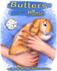 Title: Butters Comes Home, Author: Claudette Melanson