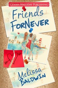 Title: Friends ForNever, Author: Melissa Baldwin