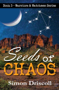 Title: Seeds of Chaos, Author: Simon Driscoll