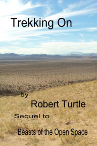 Title: Trekking On, Author: Robert Turtle