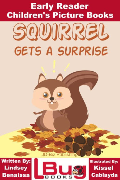 Squirrel Gets a Surprise: Early Reader - Children's Picture Books