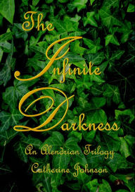 Title: The Infinite Darkness, Author: Catherine Johnson
