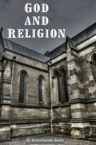 Title: God and Religion, Author: Broomhandle Books