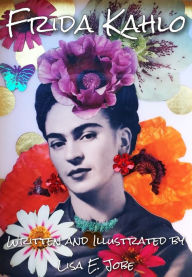 Title: Frida Kahlo, Author: Lisa E. Jobe