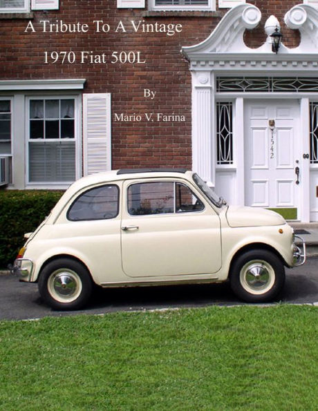 A Tribute To A Vintage 1970 Fiat 500L