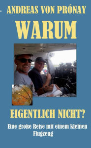Title: Warum Eigentlich Nicht?, Author: Andreas von Pronay