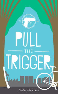 Title: Pull the Trigger - A Chase Williams Murder Mystery, Author: Stefania Mattana