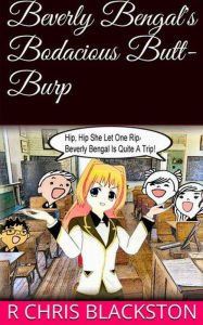 Title: Beverly Bengals Bodacious Butt Burp, Author: R Chris Blackston