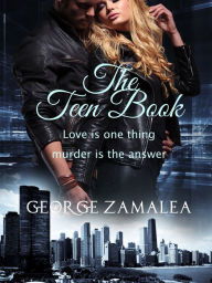 Title: The Teen Book, Author: George Zamalea