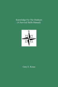 Title: Knowledge For The Outdoors, Author: Gary Kraus