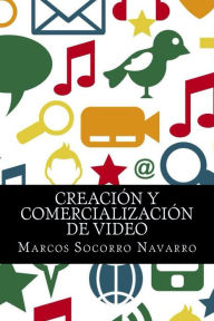 Title: Creación y Comercialización de Video, Author: Alan Beattie - FTmagazine