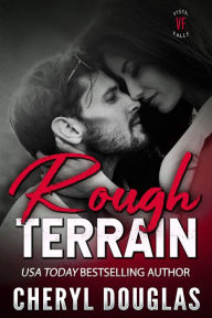 Title: Rough Terrain (Small Town Second Chance Romance), Author: Cheryl Douglas