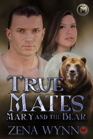 Title: Mary and the Bear, Author: Zena Wynn