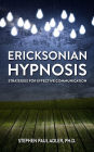 Ericksonian Hypnosis: Strategies for Effective Communications