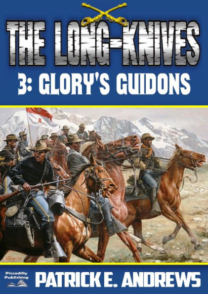 The Long-Knives 3: Glory's Guidons