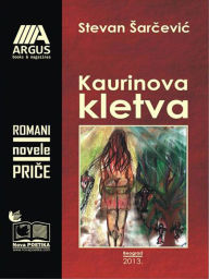 Title: Kaurinova Kletva, Author: Stevan Sarcevic