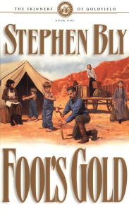 Title: Fool's Gold, Author: Stephen Bly