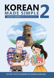 Title: Korean Made Simple 2: The Next Step in Learning the Korean Language, Author: Billy Go