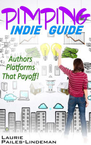 Title: Pimping Indie Guide, Author: Laurie Pailes-Lindeman