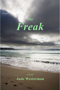 Title: The Freak, Author: Michael Harck