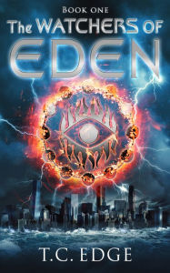 Title: The Watchers of Eden (The Watchers of Eden Trilogy, Book 1), Author: Toby Edge