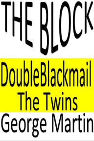 Title: Three Stories: The Block. Double Blackmail. The Twins., Author: George Martin