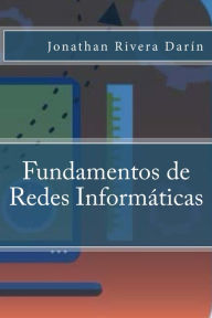 Title: Fundamentos de Redes Informáticas, Author: Jonathan Rivera