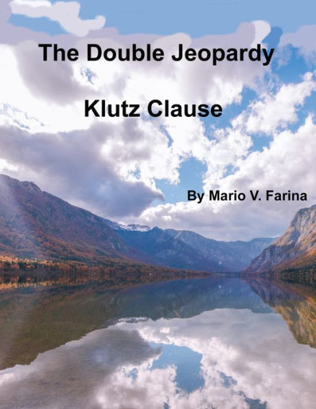 Double Jeopardy Klutz Clause