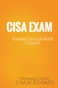 Title: CISA EXAM-Testing Concept-Audit Charter, Author: Hemang Doshi