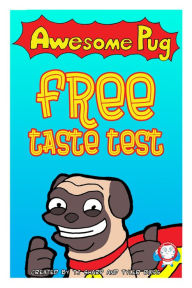 Title: Awesome Pug Free Taste Test, Author: Brändli Jürg