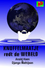 Knuffelmaatje redt de wereld