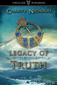 Title: Legacy of Truth, Author: Christy Nicholas