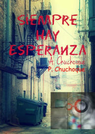 Title: Siempre hay Esperanza, Author: Amanda Chuchoque