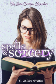 Title: Spells and Sorcery, Author: S. Usher Evans