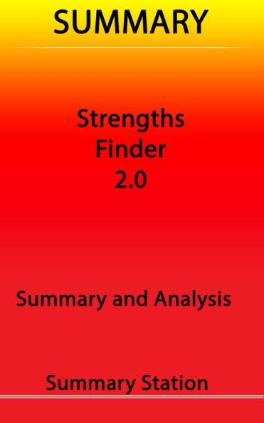 Strengths Finder 2.0 Summary
