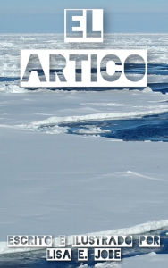 Title: El Artico, Author: Lisa E. Jobe