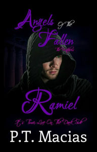 Title: Angels Of The Fallen: Ramiel, Author: P.T. Macias