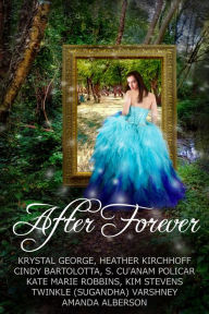 Title: After Forever, Author: Krystal George