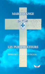 Title: Les Purificateurs Episode 1: L'île Poveglia, Author: Marie d'Ange