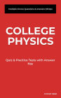 College Physics Multiple Choice Questions and Answers (MCQs): Quizzes & Practice Tests with Answer Key (Physics Quick Study Guides & Terminology Notes to Review)