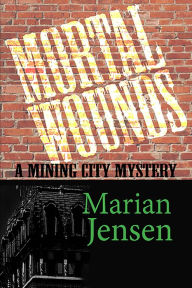 Title: Mortal Wounds, Author: Marian Jensen