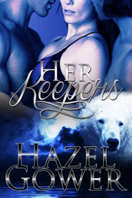 Title: Her Keepers, Author: Hazel Gower