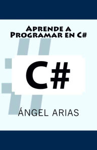 Title: Aprende a programar en C#, Author: Robert D Enright