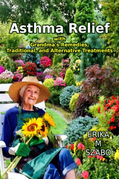 Asthma Relief with Grandma's Remedies