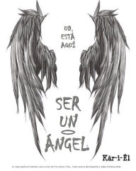 Title: Ser un Ángel, Author: Kär-i-Êl