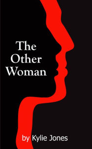 Title: The Other Woman, Author: Kylie Jones