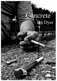 Title: Concrete, Author: Ian Dyer