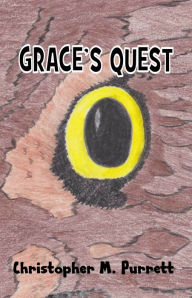 Title: Grace's Quest, Author: Christopher Purrett