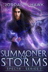 Title: Summoner of Storms, Author: Jordan L. Hawk