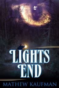 Title: Lights End, Author: Mathew Kaufman